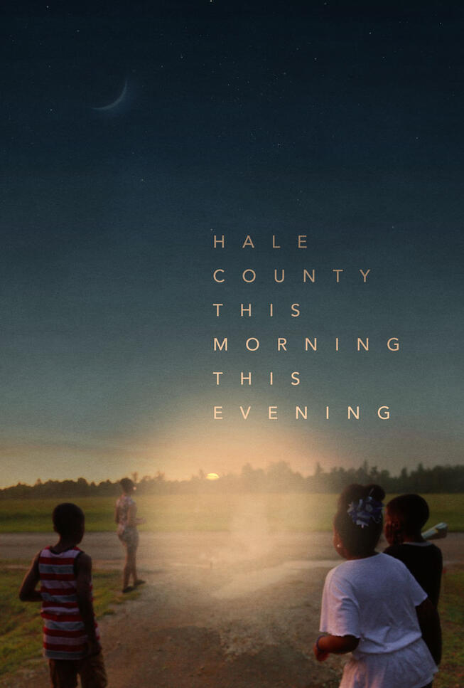 Hale County This Morning, This Evening (2018) dir. RaMell Ross
